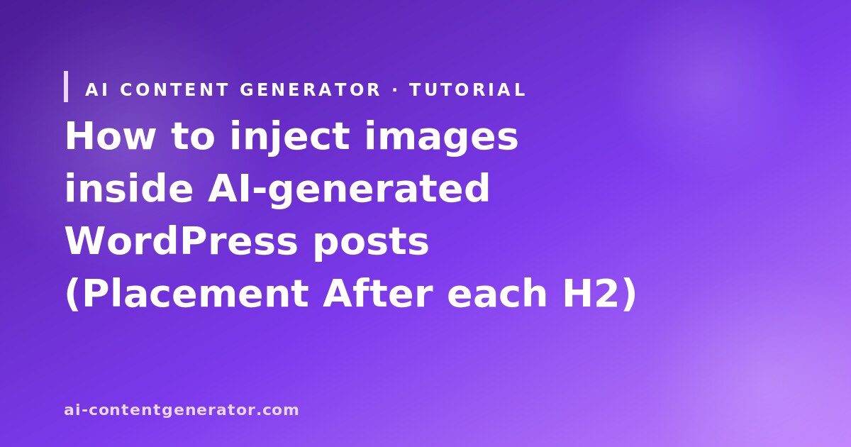 Inject images inside AI-generated WordPress posts placement